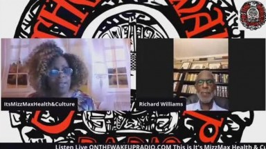Its Mizz Max Health And Culture: Can We Save The Black Nuclear Family? w/ Dr. Richard Williams