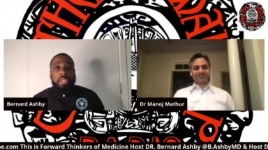 Forward Thinkers Of Medicine(Premier): Natural Immunity w/Hosts Bernard Ashby M.D And Dr. Manoj Mathur