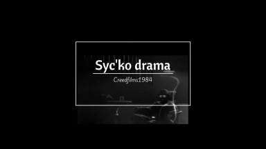 Syc'ko drama | spoken word
