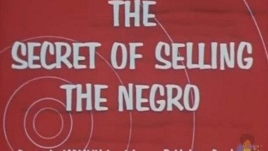 THE SECRET OF SELLING THE NEGRO 1954